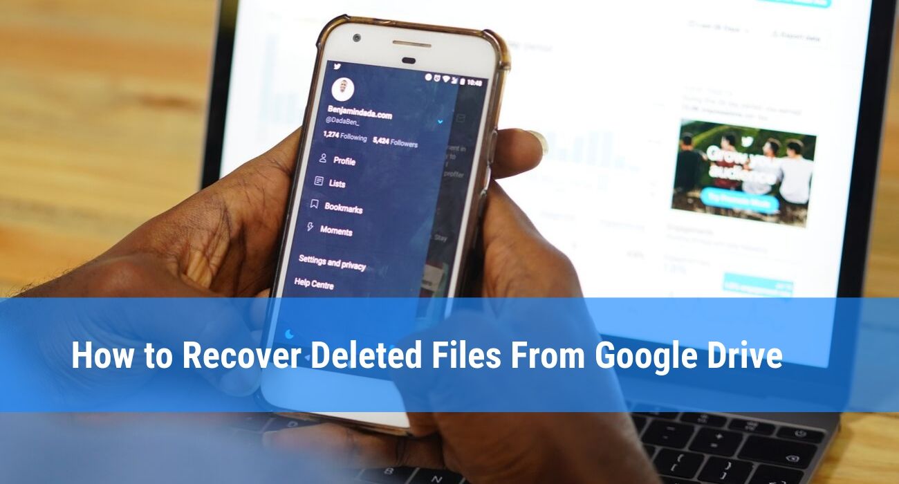 How to Recover Deleted Files From Google Drive: Detailed Guide