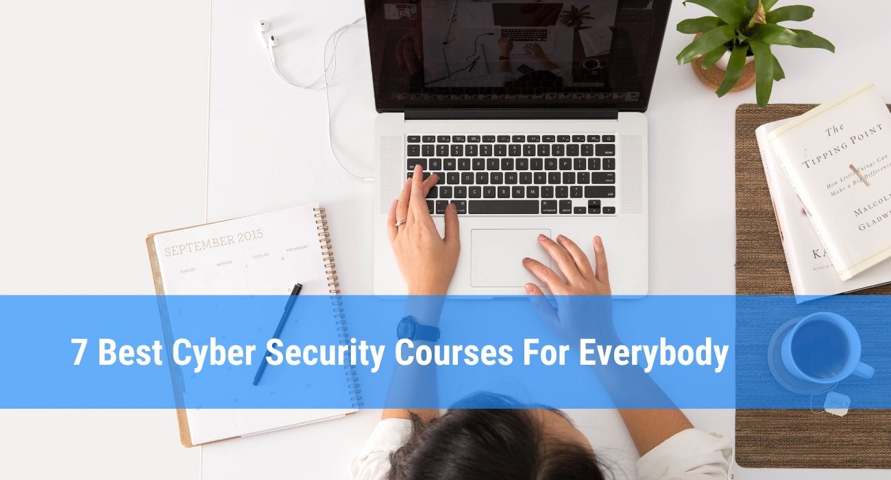 Top7 Cyber Security Courses Online