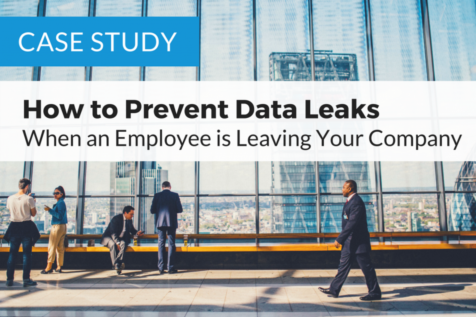 how-to-prevent-data-leaks-when-an-employee-is-leaving